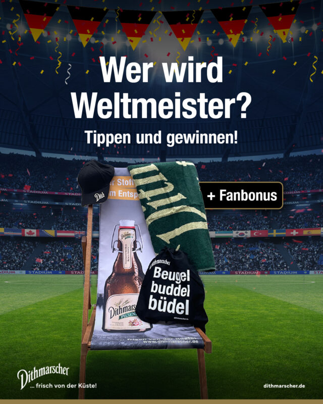 Fußball, Sommer und Dithmarscher. ⚽☀️🍺 Tippe den Weltmeister der WM 2026, markiere zwei Freunde und gewinne unser XXL-Sommerpaket mit Beachchair, XXL-Badetuch, Beutel, Cap und einer Überraschung. Jetzt mitmachen!

Teilnahmebedingungen:
Das Gewinnspiel läuft vom 05.06.2026 bis zum 10.06.2026. Mitmachen können alle ab 18 Jahren, ausgenommen sind Mitarbeitende der Dithmarscher Privatbrauerei oder angeschlossener Unternehmen sowie deren Angehörige. Zur Teilnahme muss vor dem 10.06. der FIFA-Weltmeister 2026 in den Kommentaren getippt und zwei Freunde markiert werden. Nach dem 19.07. wird unter allen richtigen Tipps gelost. Die Gewinnenden werden per Messenger benachrichtigt und müssen bis 31.07.2026 eine E-Mail mit vollständiger Postadresse für den Versand des Gewinns und Stichwort WM-Tipp an info@dithmarscher.de senden. Das Los entscheidet unter Ausschluss des Rechtsweges. Eine Barauszahlung des Gewinns ist ausgeschlossen.

#dithmarscher #dithmarscherbrauerei #frischvonderküste #dithmarscherbiershop
